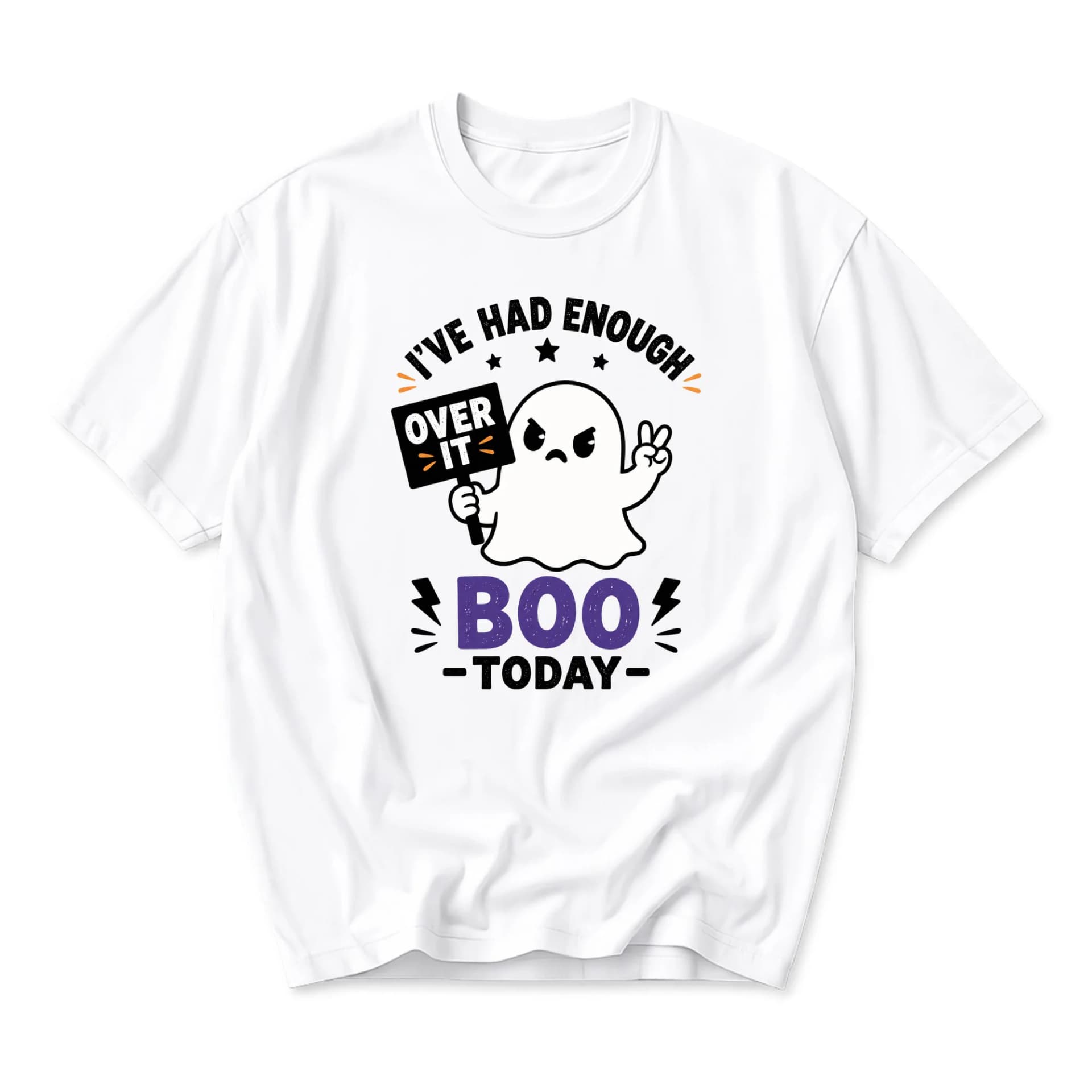 Funny Shirt I Have Had Enough Boo Today Ghost Graphic Tee Unisex Crew Neck Casual Wear Soft Cotton Blend Print Top