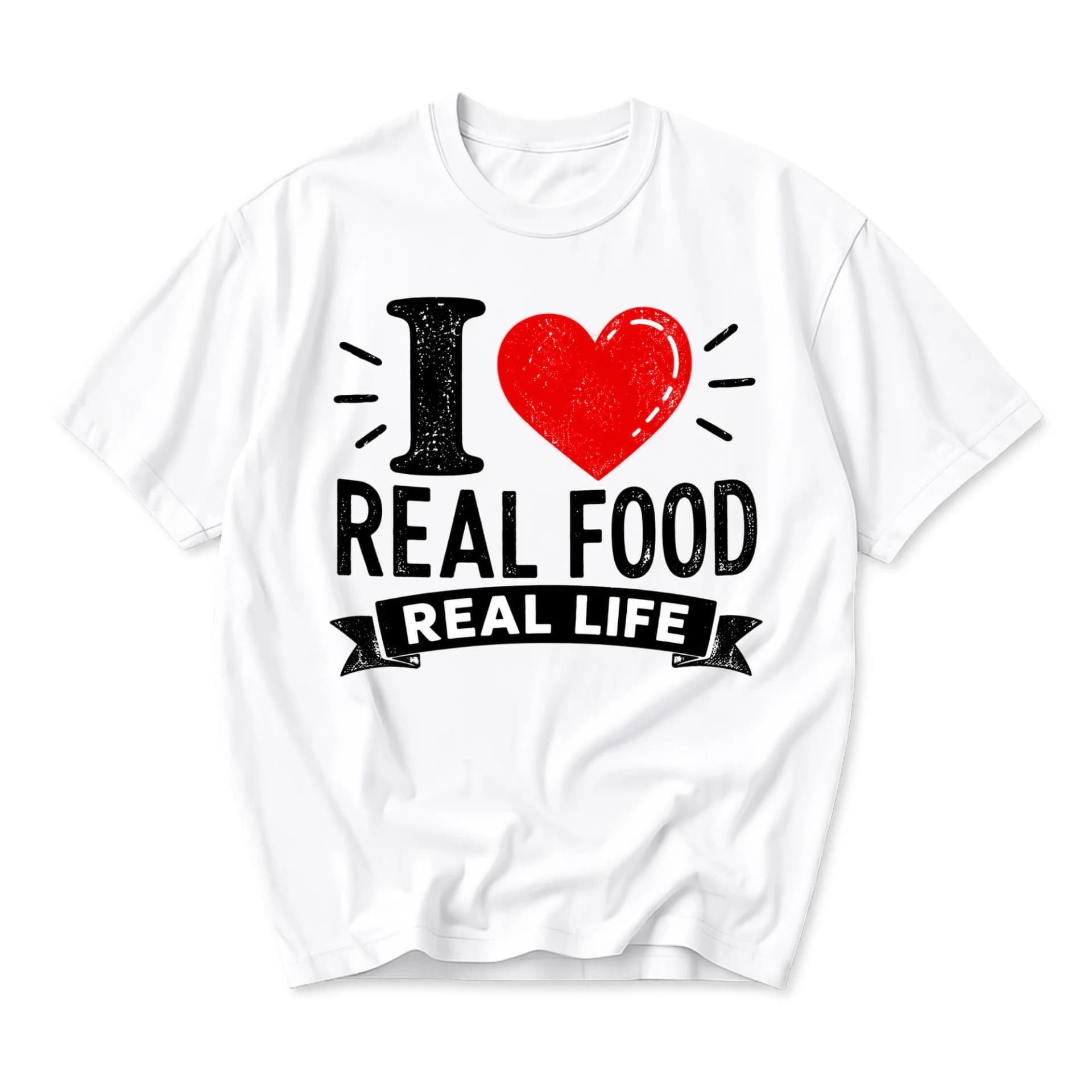 Graphic Tee I Love Real Food Real Life Unisex Casual Shirt Soft Cotton Crew Neck Everyday Apparel for Food Enthusiasts