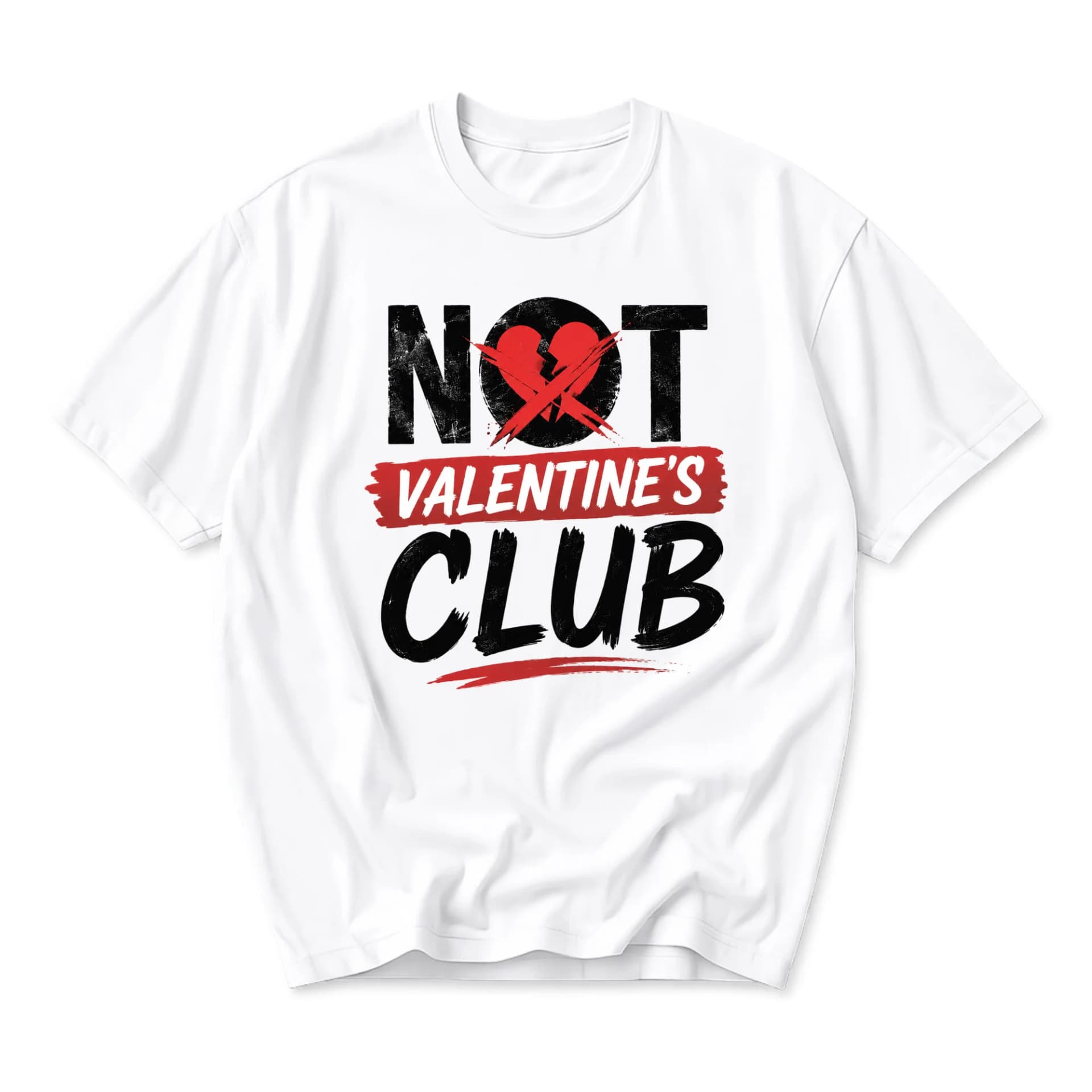 Funny Shirt Not Valentine's Club Graphic Tee Unisex Casual Apparel for Everyday Wear and Heartbreak Humor Statement