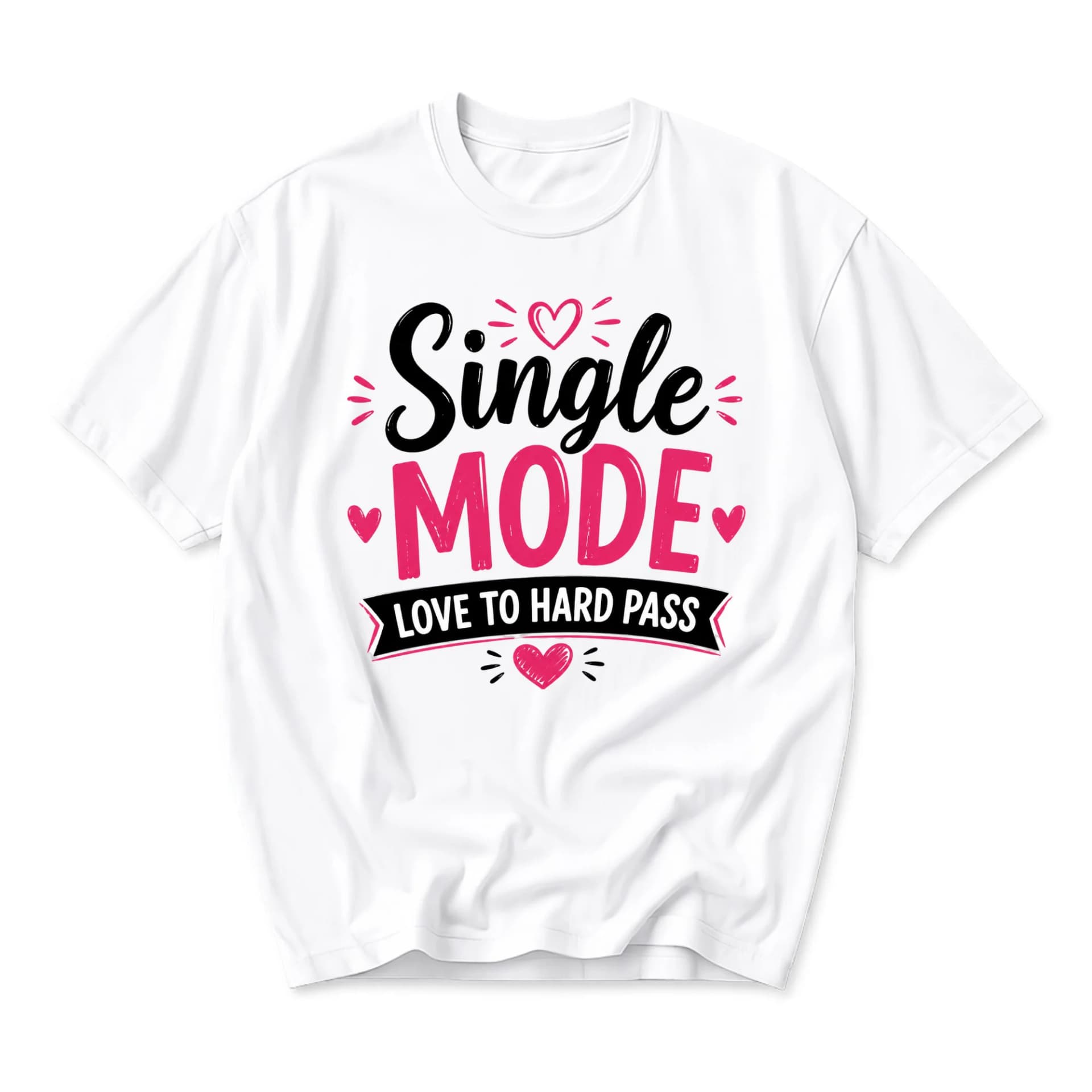 Funny Shirt Single Mode Love to Hard Pass Graphic Tee Casual Unisex Crew Neck Short Sleeve Cotton Blend Top