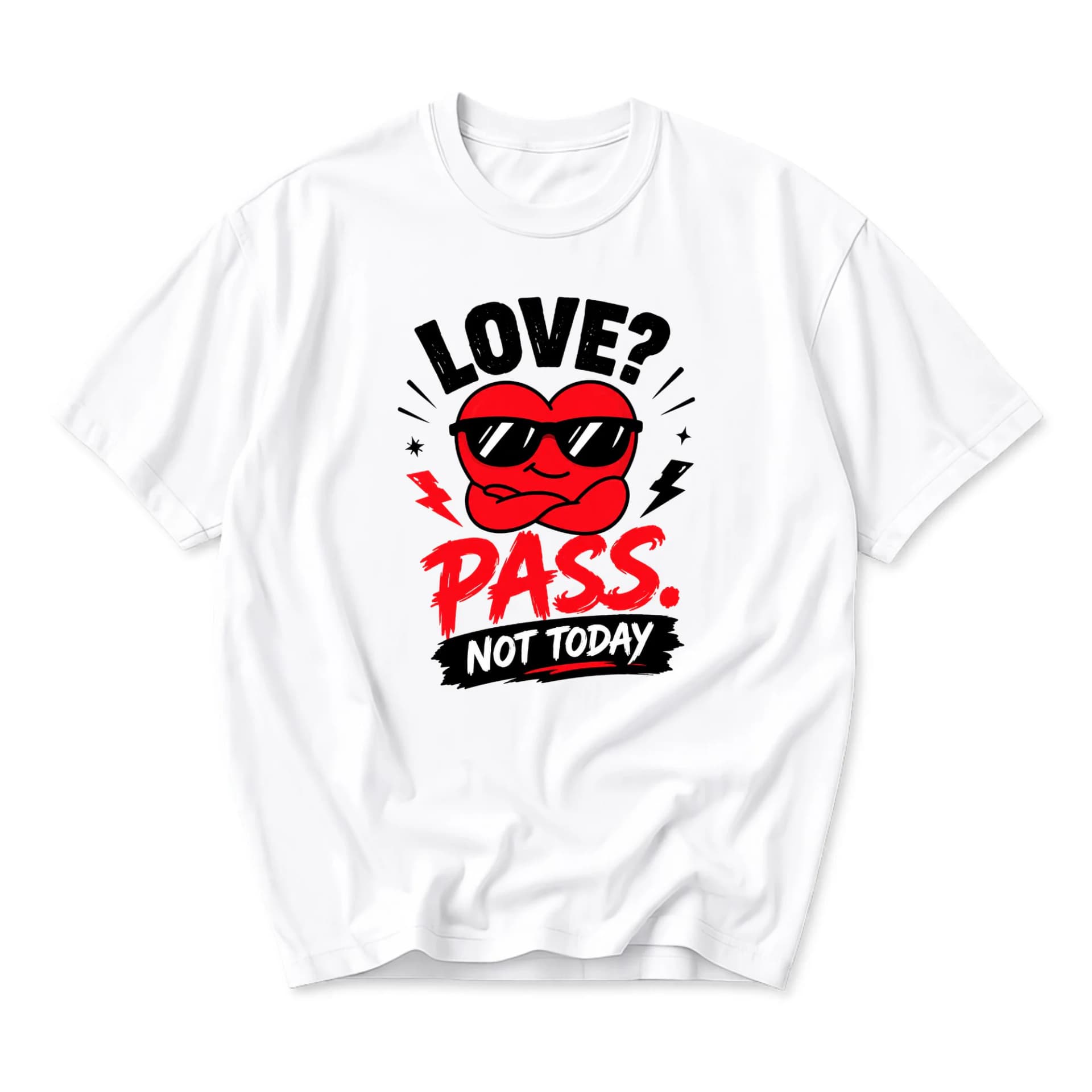 Funny Shirt Love Pass Not Today Graphic Tee Unisex Crew Neck Short Sleeve Casual Cotton Blend Apparel for Everyday Wear