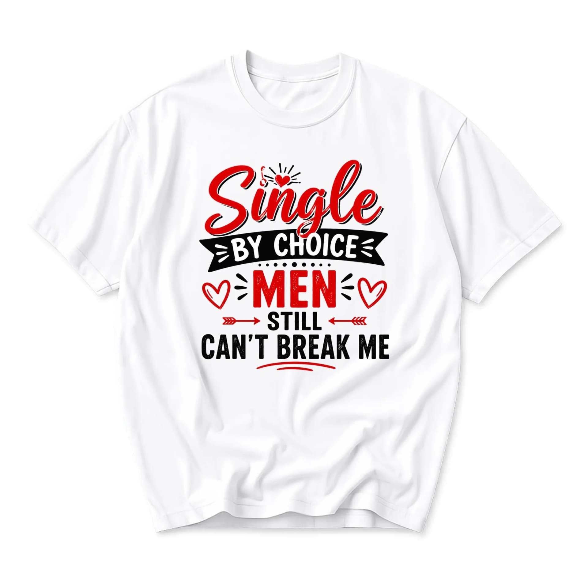 Funny Shirt Single by Choice Men Still Cant Break Me Graphic Printed Unisex Crew Neck Casual Everyday Short Sleeve Tee