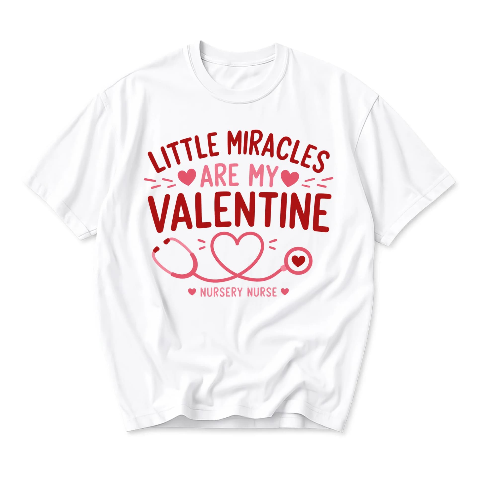 Funny Shirt Little Miracles Are My Valentine Nursery Nurse Graphic Printed Unisex Crew Neck Casual Everyday T-Shirt
