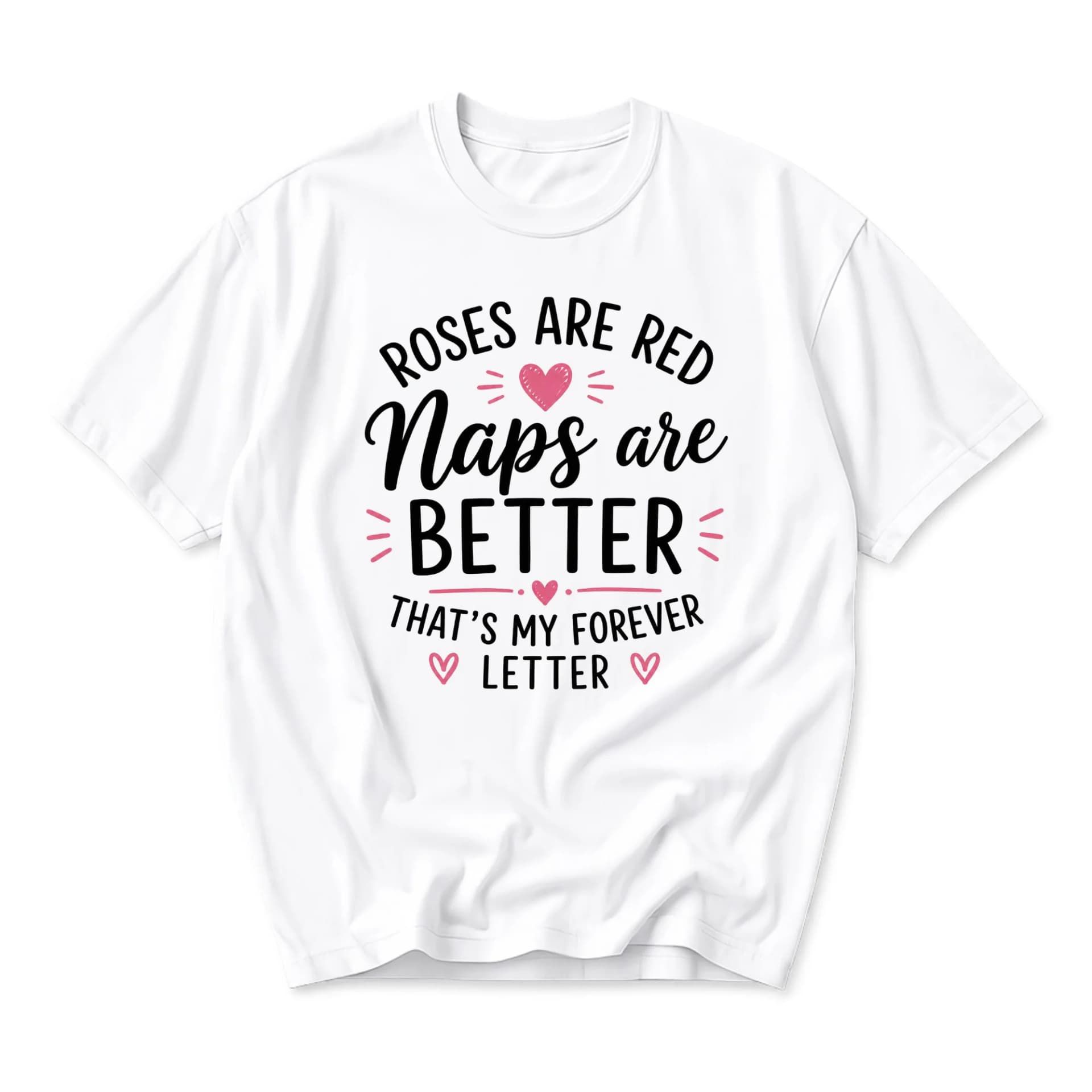 Funny Shirt Roses Are Red Naps Are Better Graphic Tee Unisex Casual Crew Neck Comfortable Cotton Blend Top
