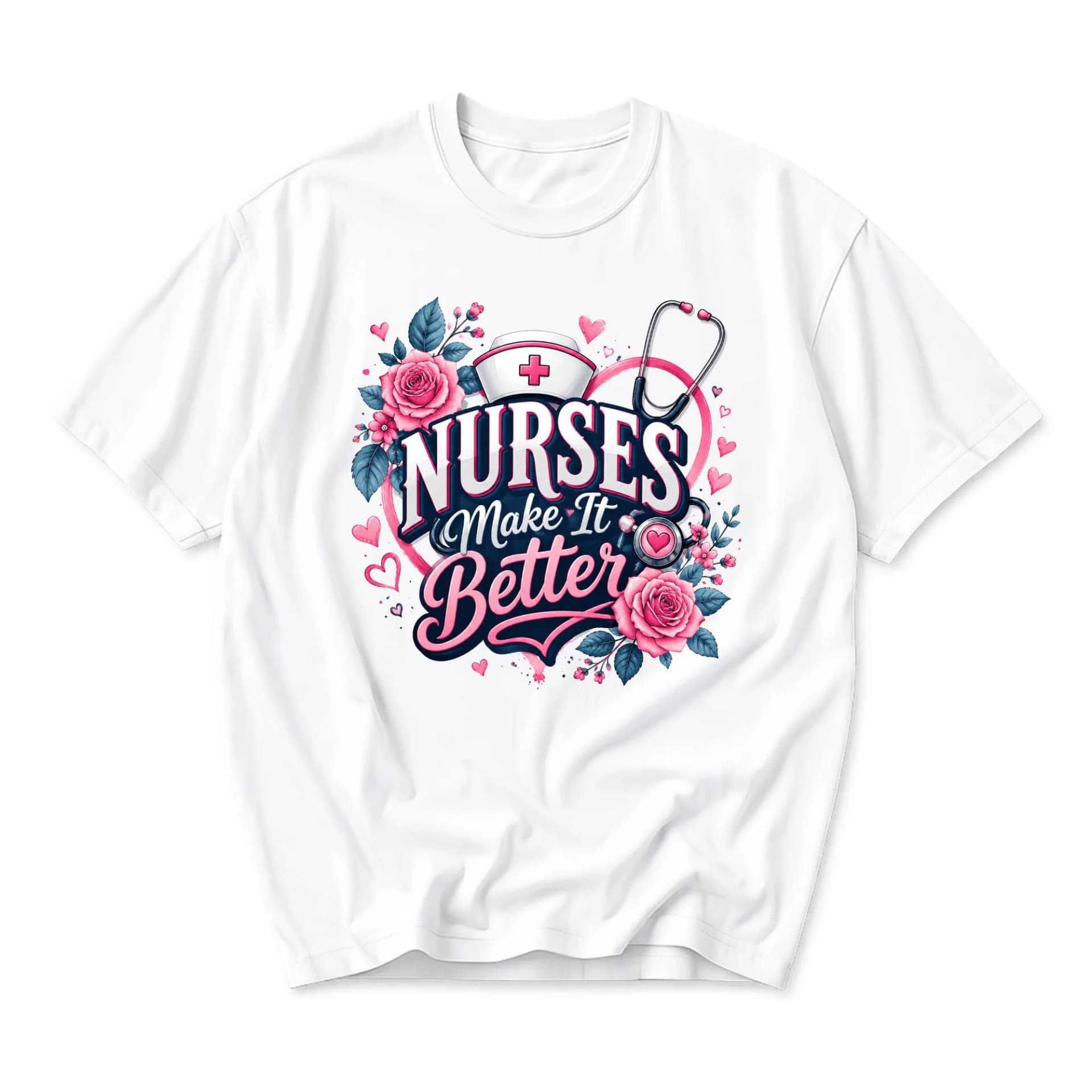 Graphic Tee Nurses Make It Better Shirt Floral Medical Stethoscope Print Unisex Casual Crew Neck Apparel White