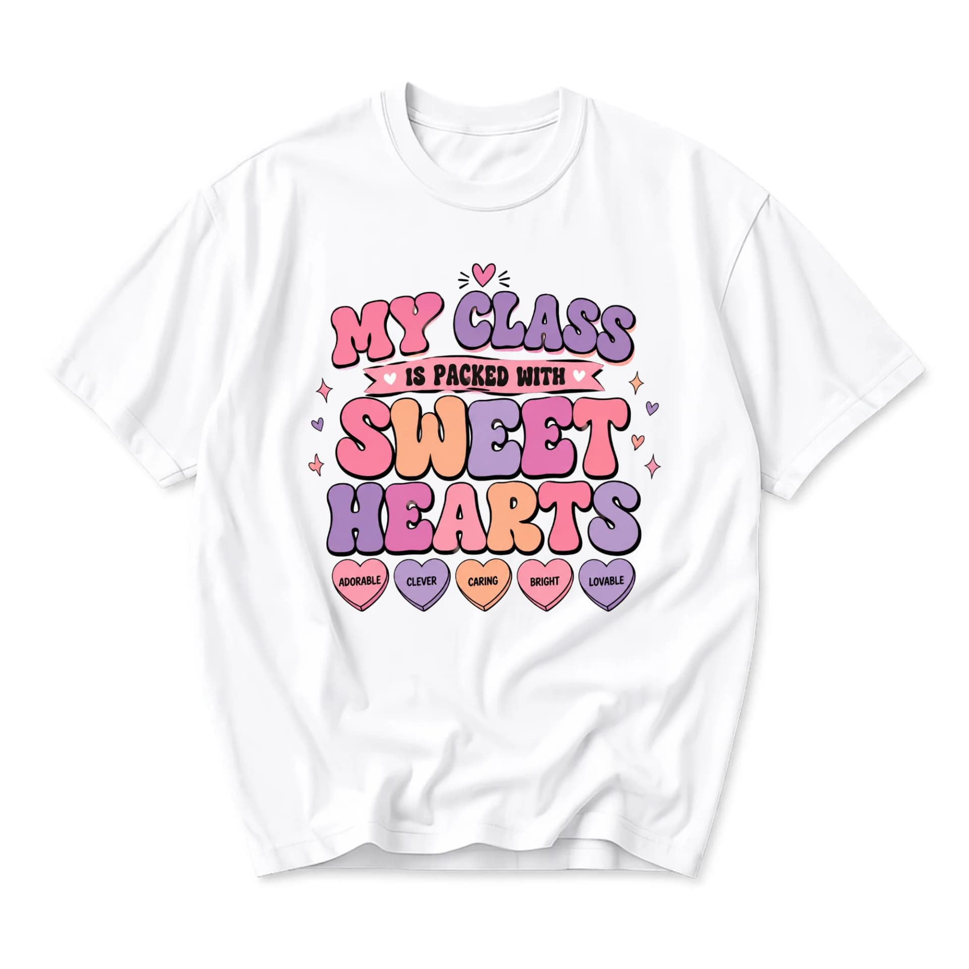 Graphic Tee My Class Is Packed with Sweet Hearts Cute Retro Lettering Unisex Casual Short Sleeve Crew Neck T-Shirt