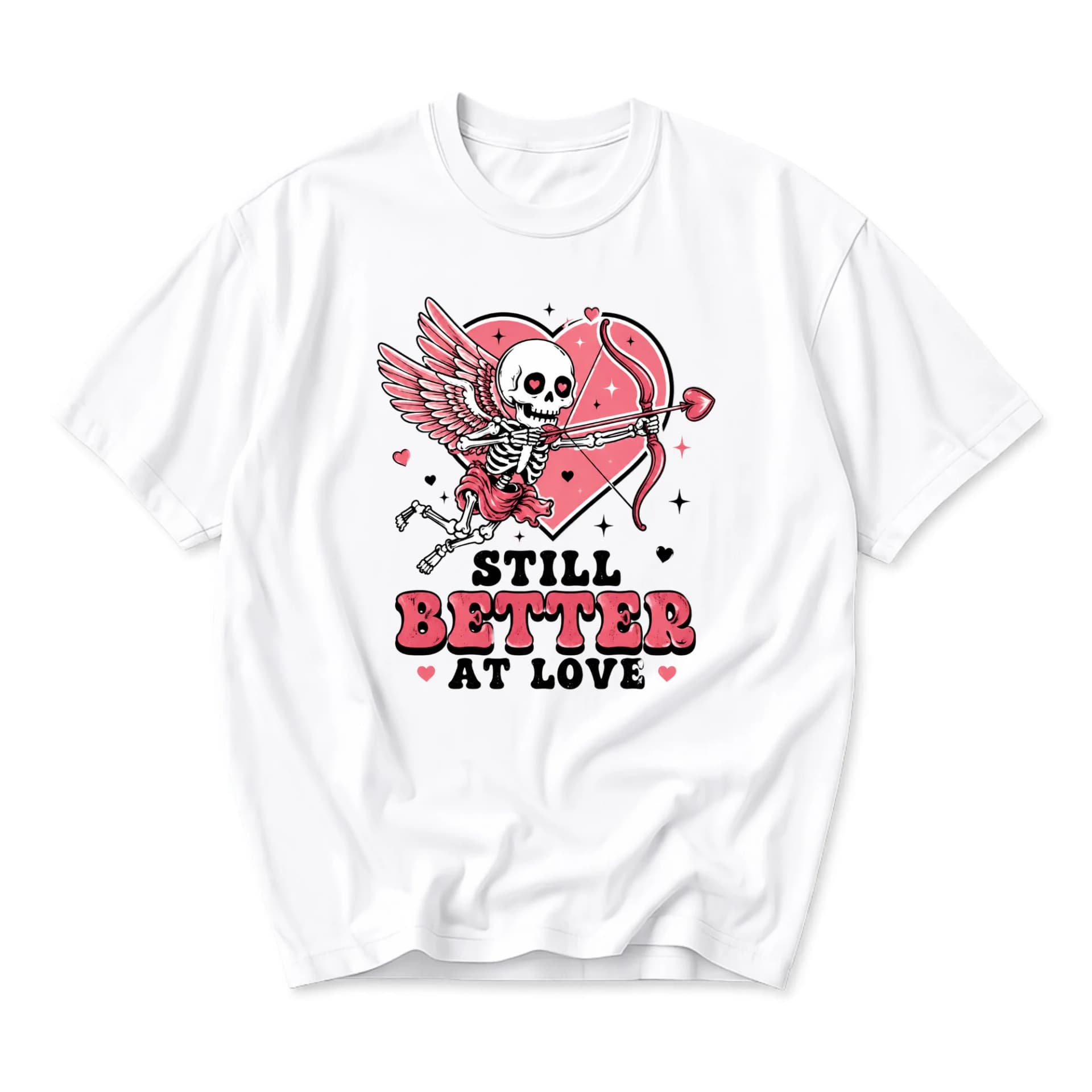 Funny Shirt Still Better at Love Graphic Tee Unisex Skeleton Cupid Heart Print Casual Soft Cotton Crew Neck Top