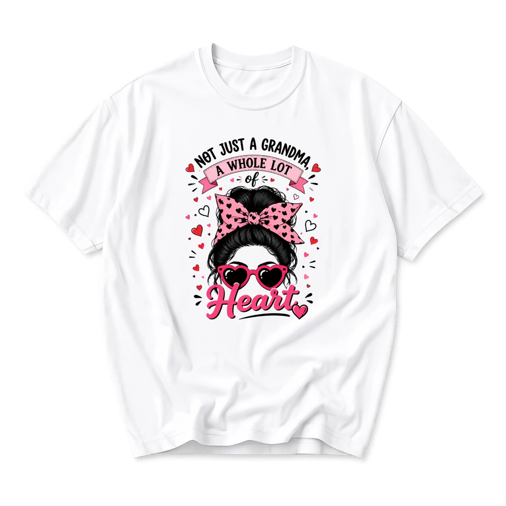 Graphic Tee Not Just a Grandma a Whole Lot of Heart Unisex Crew Neck Casual Shirt Comfortable Everyday Apparel